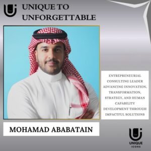 Mohamad Ababatain | Driving Innovation, Strategic Consulting, and Human Capital Transformation Through Entrepreneurship